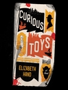 Cover image for Curious Toys